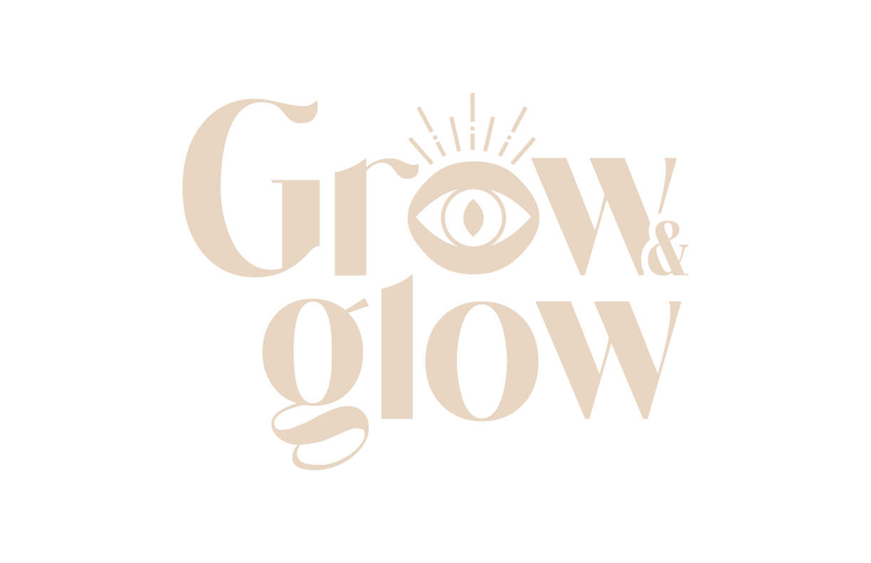 Grow & Glow 